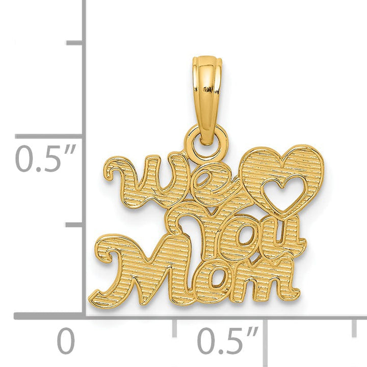 14k Yellow Gold Textured Finish WE HEART YOU MOM with Heart Design Charm Pendant