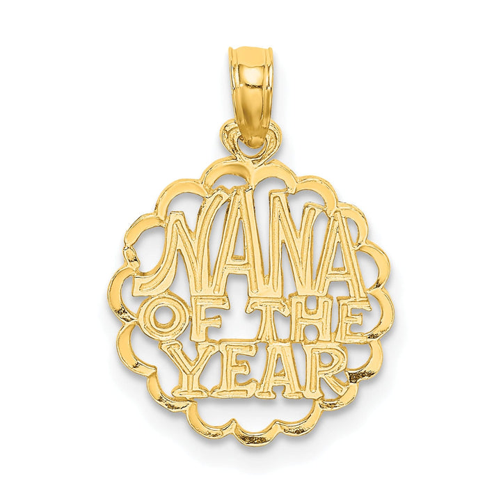 14K Yellow Gold Polished Finish Script NANA OF THE YEAR Circle Shape Charm Pendant
